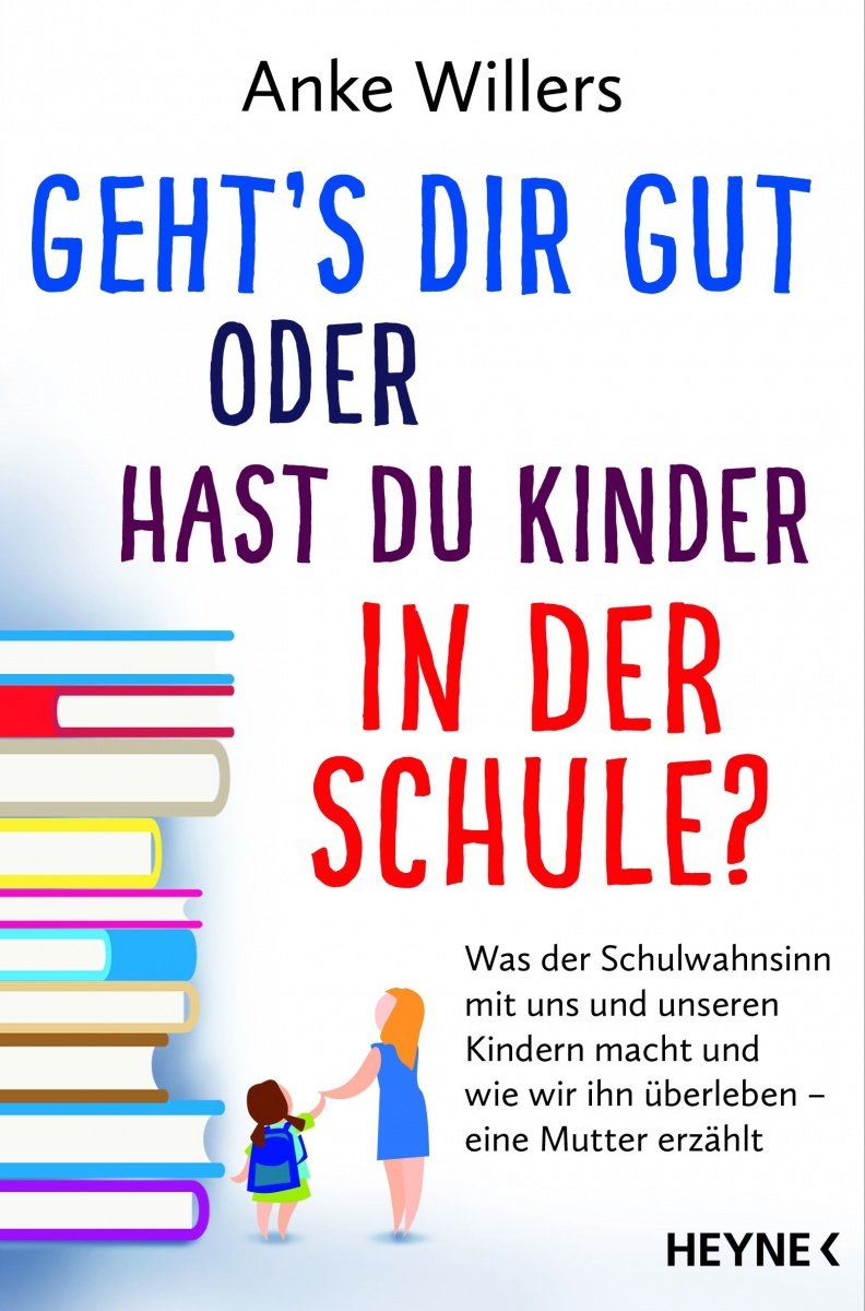 Anke Willers: Geht´s dir gut oder hast du Kinder in der Schule? 2 willerscover