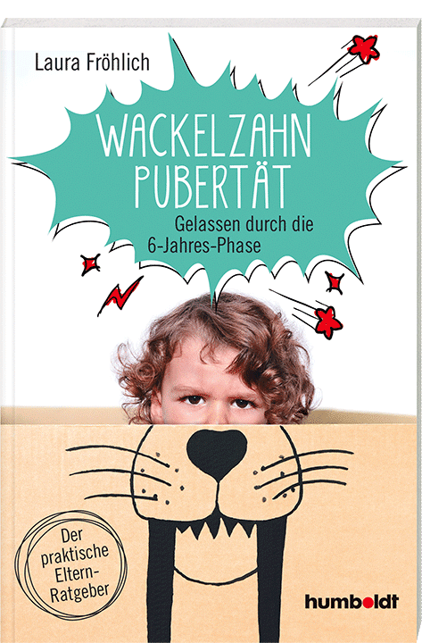 Wackelzahn-Pubertät: Unsere Kinder – so groß und doch noch so klein 3 Wackelzahnpubertät