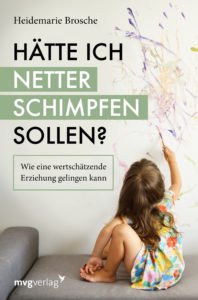 Perfekte Eltern sind ein Albtraum - wie Eltern mit dem Scheitern umgehen können 2 HeidiBuch