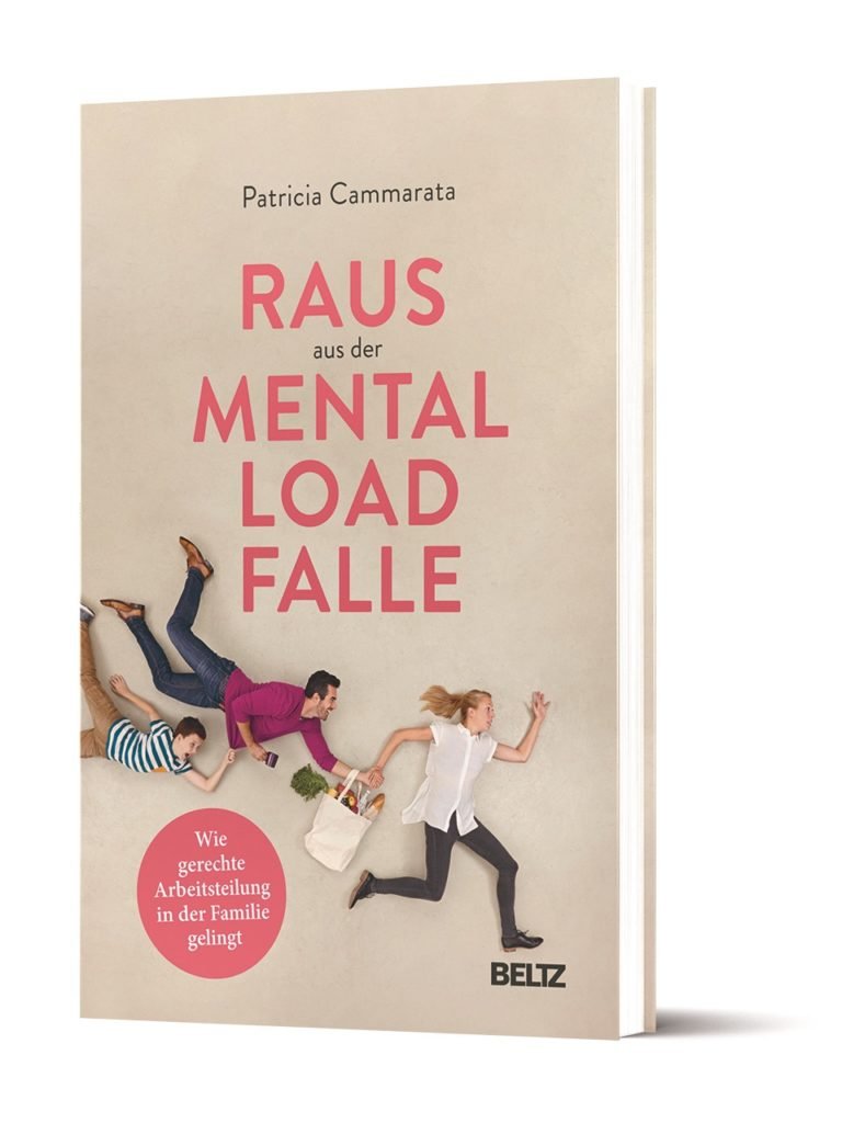 Wie komm ich raus aus der Mental Load-Falle? Patricia Cammarata weiß es 5 Mental Load Falle