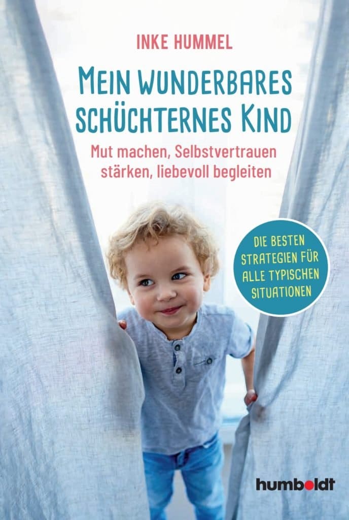 Mein wunderbares schüchternes Kind: Inke Hummel über Mut, Selbstvertrauen und liebevolle Begleitung 3 CoverBest
