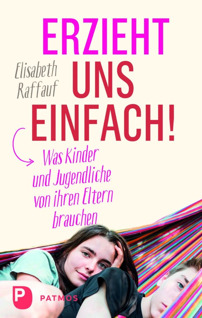 Wie kann man für seine Kinder da sein, wenn man selbst überfordert ist? 2 Erzieht uns einfach druck