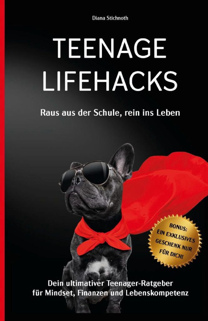 Warum Teenager „Lifehacks“ fürs echte Leben brauchen 3 Diana2