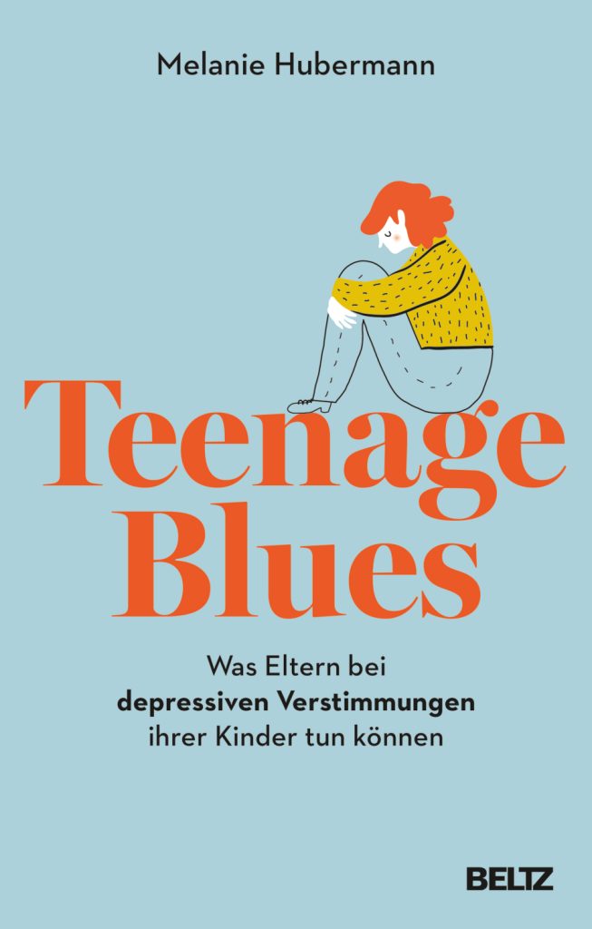 Teenage Blues: Depressive Verstimmung oder nur Pubertät? 3 Melanie Hubermann