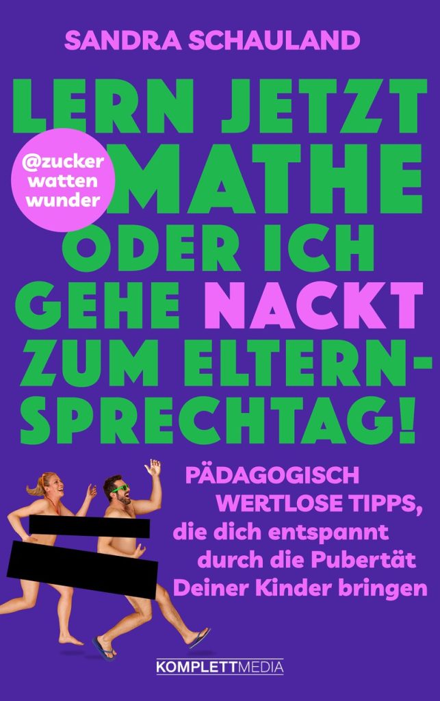 Teenager: "Lern Mathe oder ich geh nackt zum Elternsprechtag!“ 3 Lern Mathe oder ich gehe nackt zum Elternsprechtag