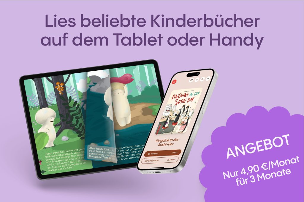 Gönn dir eine Eltern-Auszeit mit Lylli! Hier lesen und hören Kinder selbständig 5 Lylli